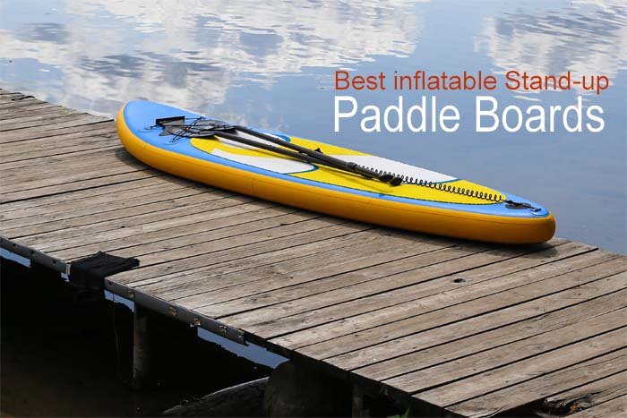best inflatable stand-up paddle boards