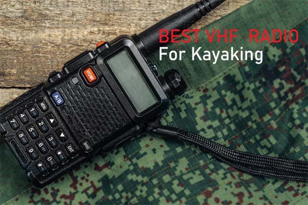 Best VHF Radio For Kayaking